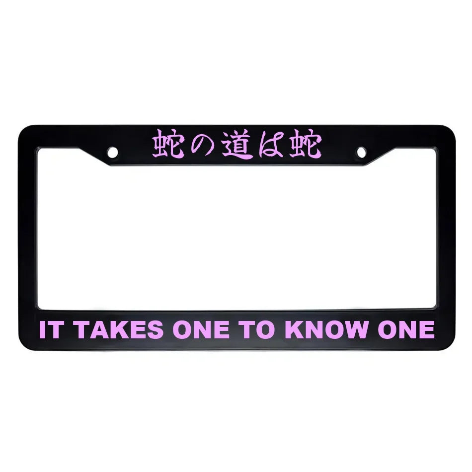 It Takes One to Know One ABS Black Plastic Kanji Japanese License Plate Frame - Pink Text