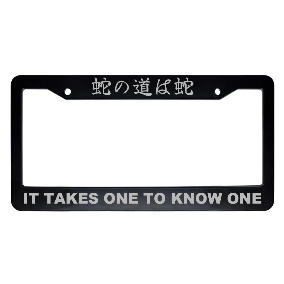 It Takes One to Know One ABS Black Plastic Kanji Japanese License Plate Frame - Silver Text