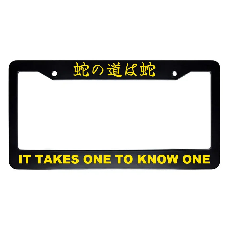 It Takes One to Know One ABS Black Plastic Kanji Japanese License Plate Frame - Yellow Text