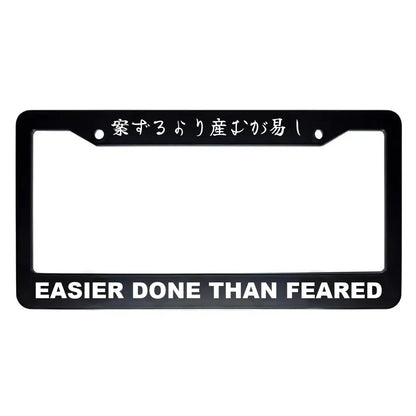 Easier Done Than Feared ABS Black Plastic Kanji Japanese License Plate Frame - White Text