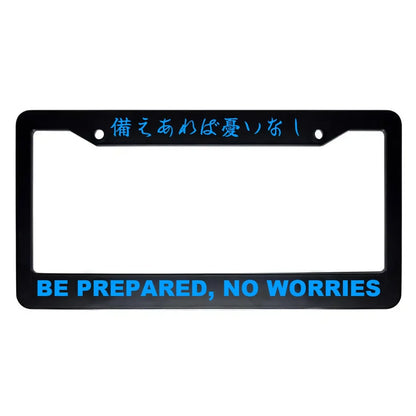 Be Prepared, No Worries ABS Black Plastic Kanji Japanese License Plate Frame - Blue Text