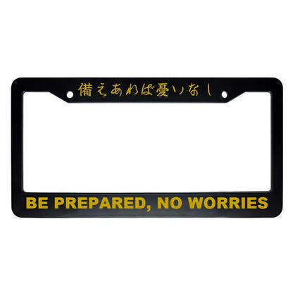 Be Prepared, No Worries ABS Black Plastic Kanji Japanese License Plate Frame - Gold Text