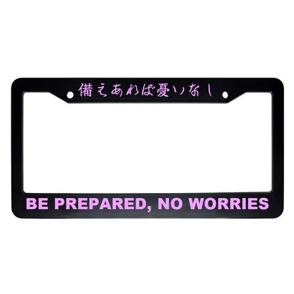 Be Prepared, No Worries ABS Black Plastic Kanji Japanese License Plate Frame - Pink Text