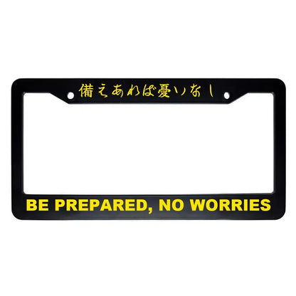 Be Prepared, No Worries ABS Black Plastic Kanji Japanese License Plate Frame - Yellow Text