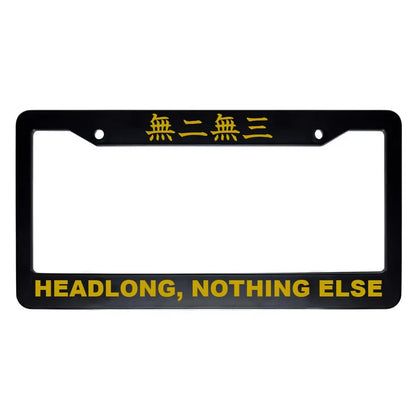 Headlong, Nothing Else ABS Black Plastic Kanji Japanese License Plate Frame - Gold Text