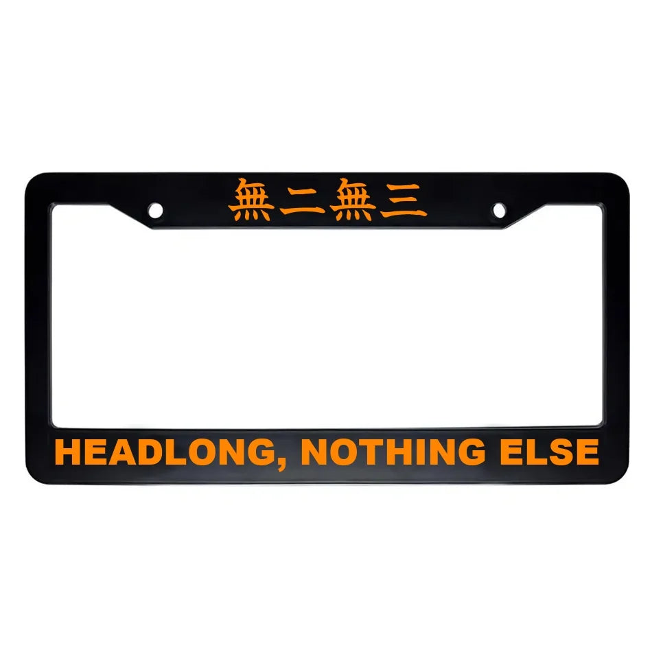 Headlong, Nothing Else ABS Black Plastic Kanji Japanese License Plate Frame - Orange Text