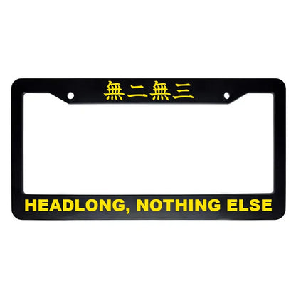 Headlong, Nothing Else ABS Black Plastic Kanji Japanese License Plate Frame - Yellow Text