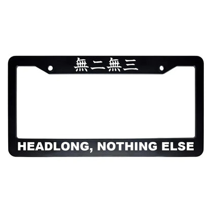 Headlong, Nothing Else ABS Black Plastic Kanji Japanese License Plate Frame - White Text