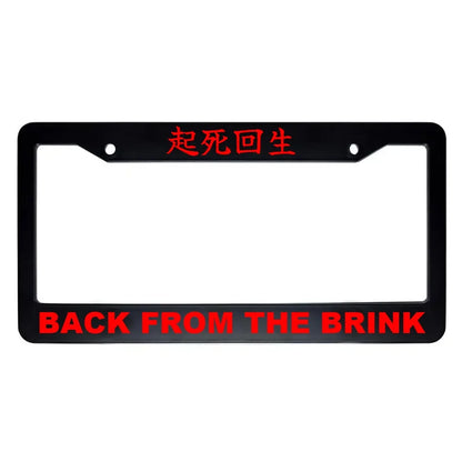 Back From the Brink ABS Black Plastic Kanji Japanese License Plate Frame - Red Text