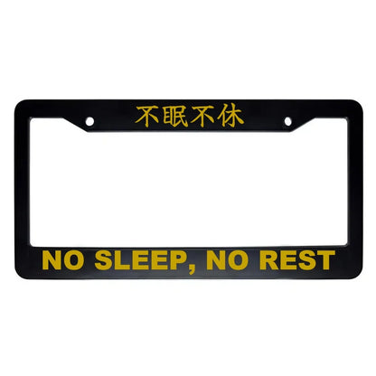 No Sleep, No Rest ABS Black Plastic Kanji Japanese License Plate Frame - Gold Text