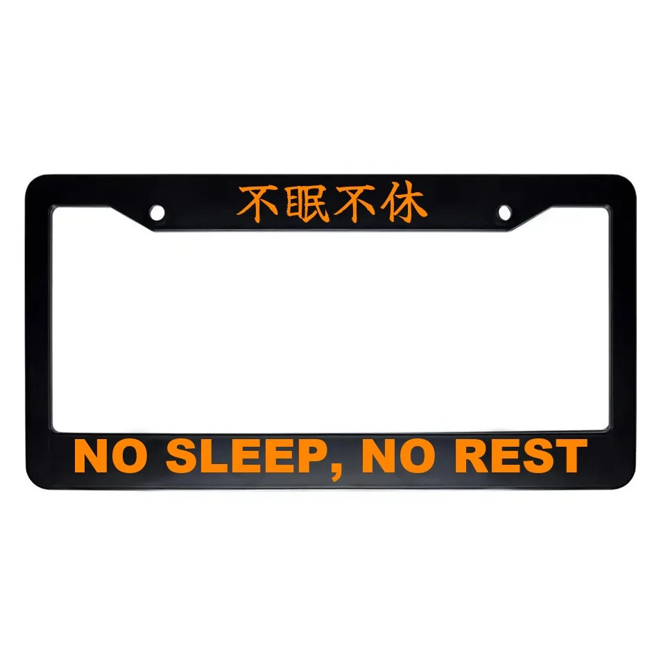 No Sleep, No Rest ABS Black Plastic Kanji Japanese License Plate Frame - Orange Text