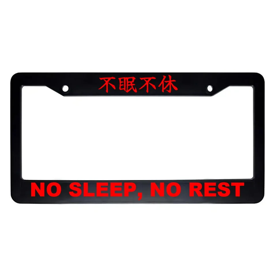 No Sleep, No Rest ABS Black Plastic Kanji Japanese License Plate Frame - Red Text