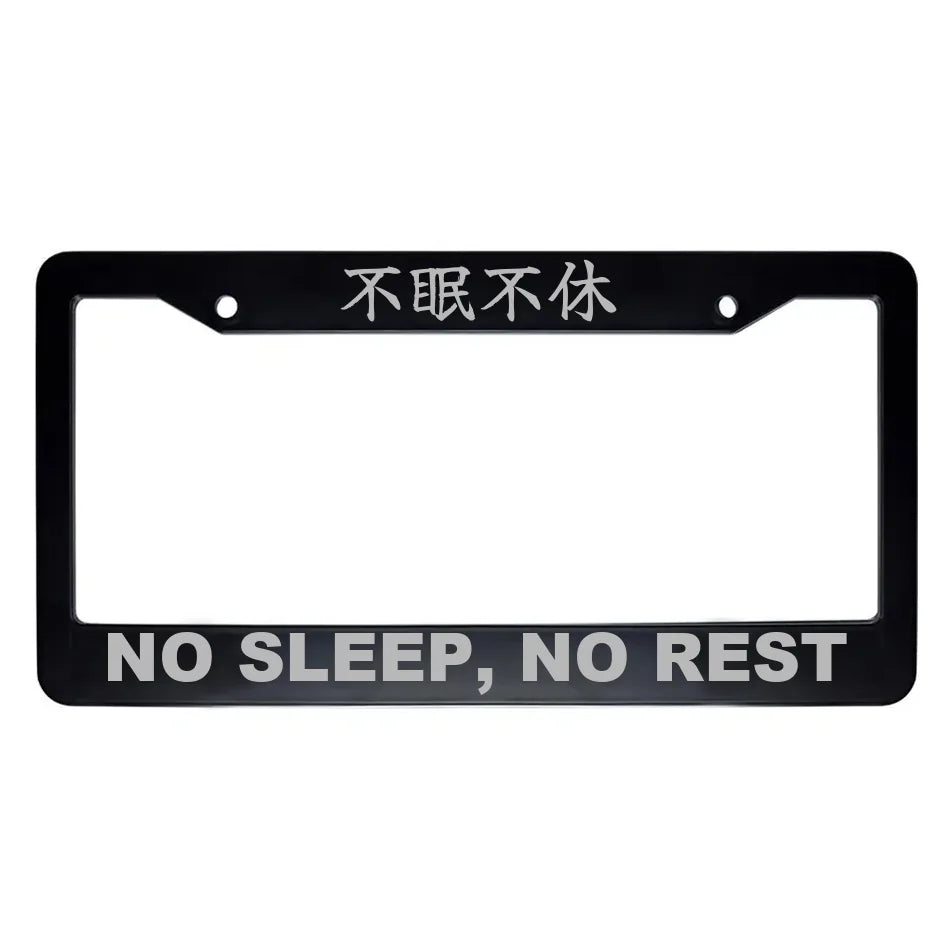 No Sleep, No Rest ABS Black Plastic Kanji Japanese License Plate Frame - Silver Text