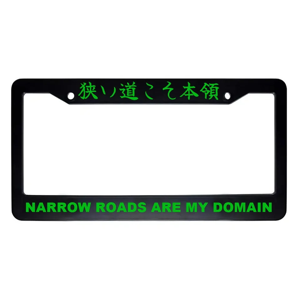 Narrow Roads Are My Domain ABS Black Plastic Kanji Japanese License Plate Frame - Green Text