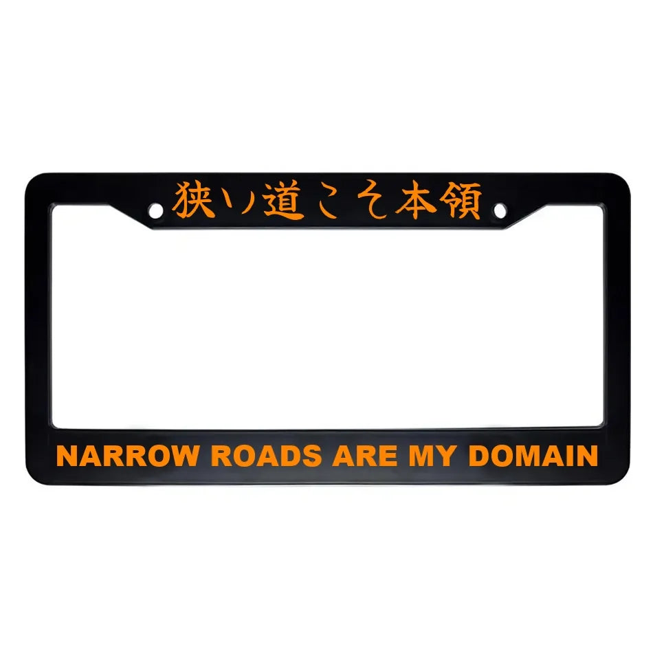 Narrow Roads Are My Domain ABS Black Plastic Kanji Japanese License Plate Frame - Orange Text