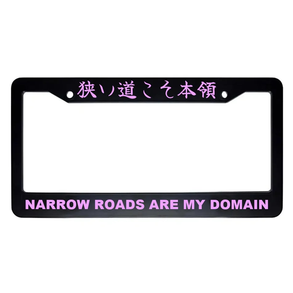 Narrow Roads Are My Domain ABS Black Plastic Kanji Japanese License Plate Frame - Pink Text