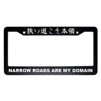 Narrow Roads Are My Domain ABS Black Plastic Kanji Japanese License Plate Frame - White Text