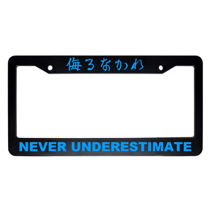 Never Underestimate ABS Black Plastic Kanji Japanese License Plate Frame - Blue Text