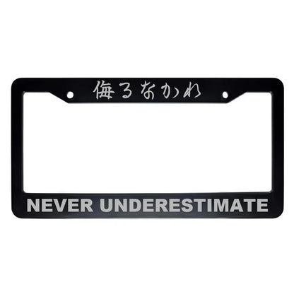 Never Underestimate ABS Black Plastic Kanji Japanese License Plate Frame - Silver Text