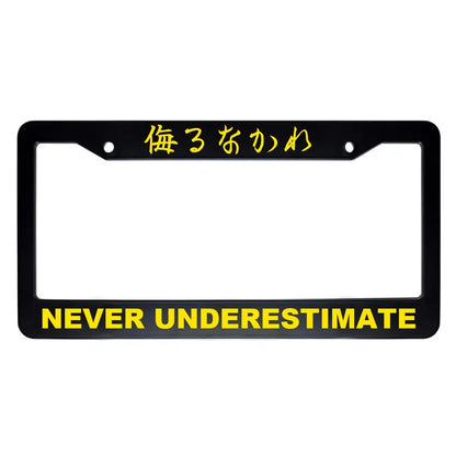 Never Underestimate ABS Black Plastic Kanji Japanese License Plate Frame - Yellow Text