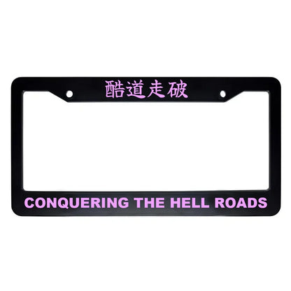 Conquering the Hell Roads ABS Black Plastic Kanji Japanese License Plate Frame - Pink Text