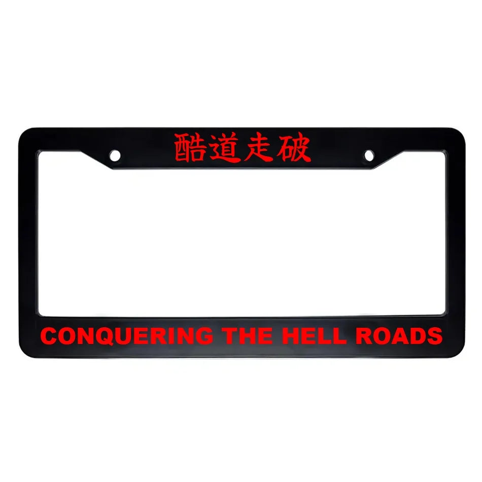 Conquering the Hell Roads ABS Black Plastic Kanji Japanese License Plate Frame - Red Text