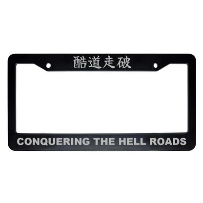 Conquering the Hell Roads ABS Black Plastic Kanji Japanese License Plate Frame - Silver Text