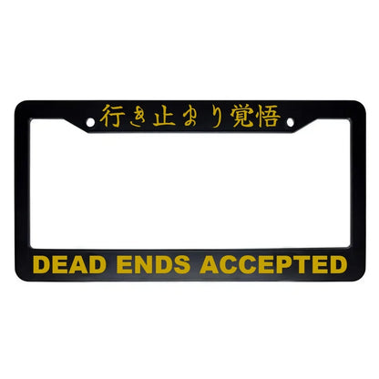 Dead Ends Accepted ABS Black Plastic Kanji Japanese License Plate Frame - Gold Text