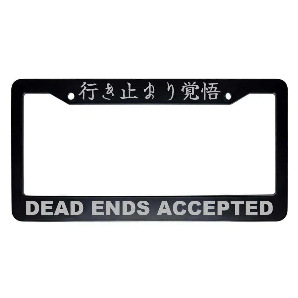 Dead Ends Accepted ABS Black Plastic Kanji Japanese License Plate Frame - Silver Text