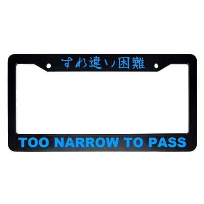 Too Narrow to Pass ABS Black Plastic Kanji Japanese License Plate Frame - Blue Text