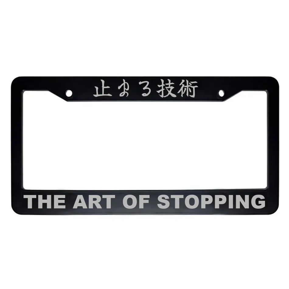 The Art of Stopping ABS Black Plastic Kanji Japanese License Plate Frame - Silver Text