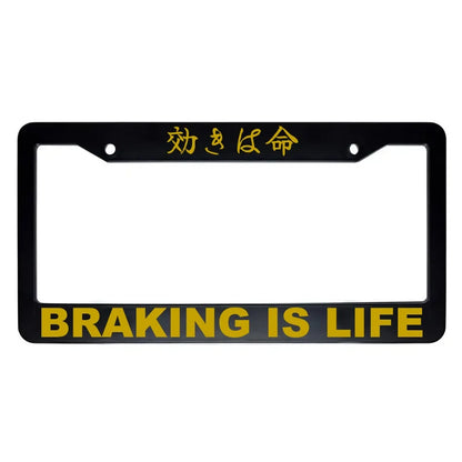 Braking Is Life ABS Black Plastic Kanji Japanese License Plate Frame - Gold Text
