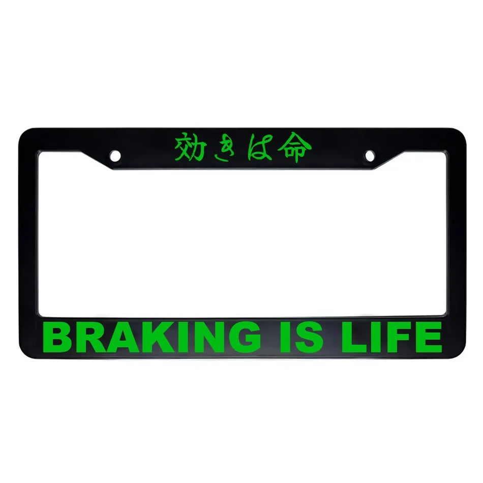 Braking Is Life ABS Black Plastic Kanji Japanese License Plate Frame - Green Text