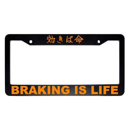 Braking Is Life ABS Black Plastic Kanji Japanese License Plate Frame - Orange Text
