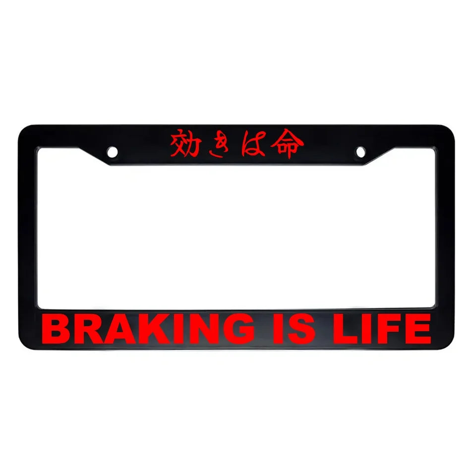 Braking Is Life ABS Black Plastic Kanji Japanese License Plate Frame - Red Text