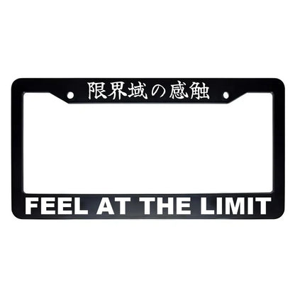 Feel at the Limit ABS Black Plastic Kanji Japanese License Plate Frame - White Text