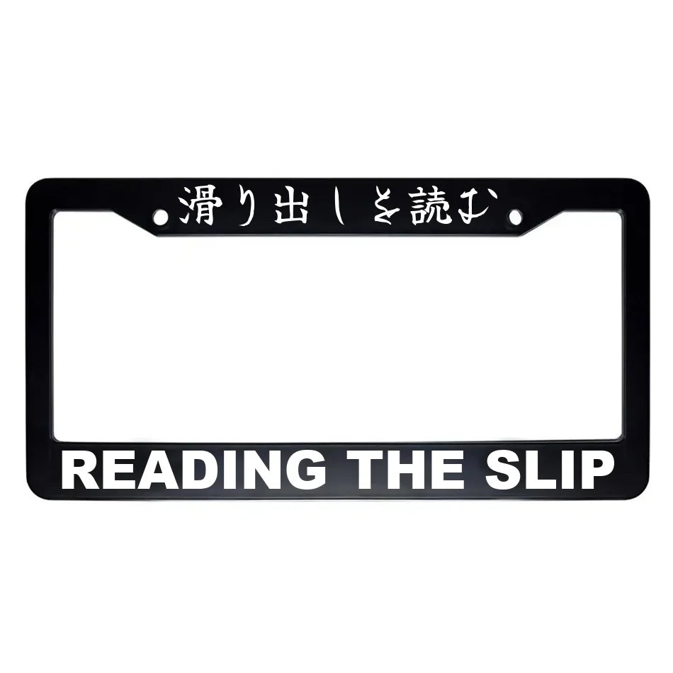 Reading the Slip ABS Black Plastic Kanji Japanese License Plate Frame - White Text