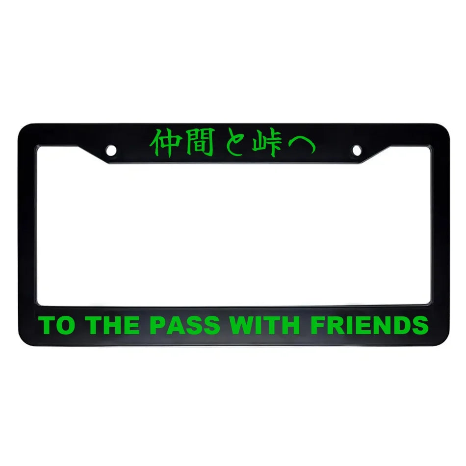 To the Pass With Friends ABS Black Plastic Kanji Japanese License Plate Frame - Green Text