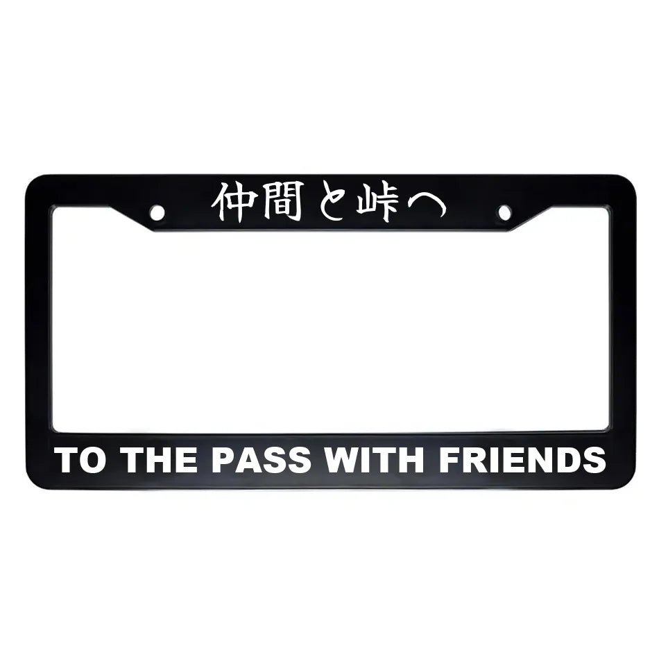 To the Pass With Friends ABS Black Plastic Kanji Japanese License Plate Frame - White Text