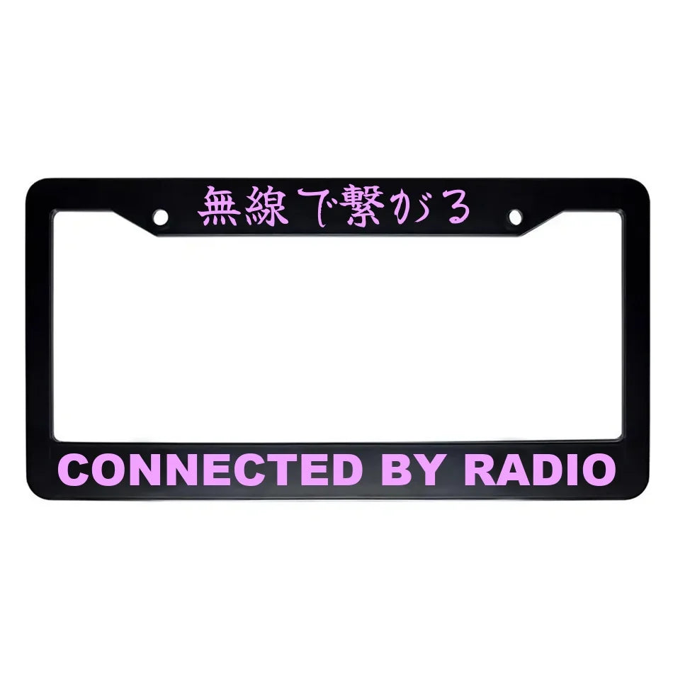 Connected by Radio ABS Black Plastic Kanji Japanese License Plate Frame - Pink Text