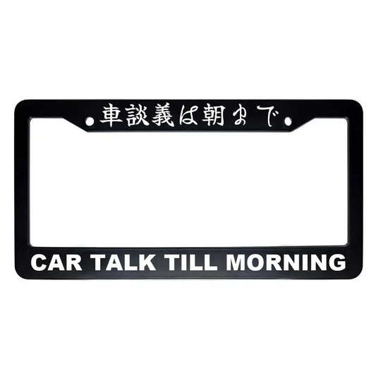 Car Talk Till Morning ABS Black Plastic Kanji Japanese License Plate Frame - White Text