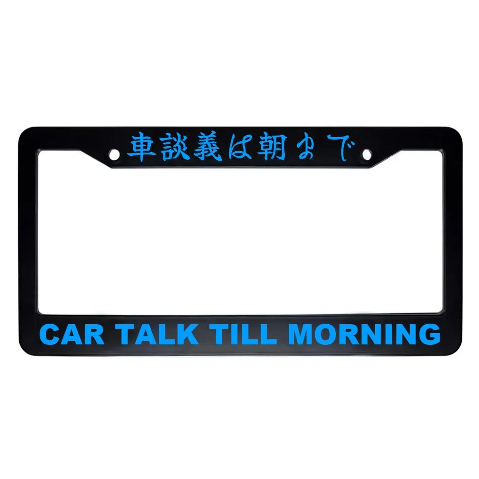 Car Talk Till Morning ABS Black Plastic Kanji Japanese License Plate Frame - Blue Text
