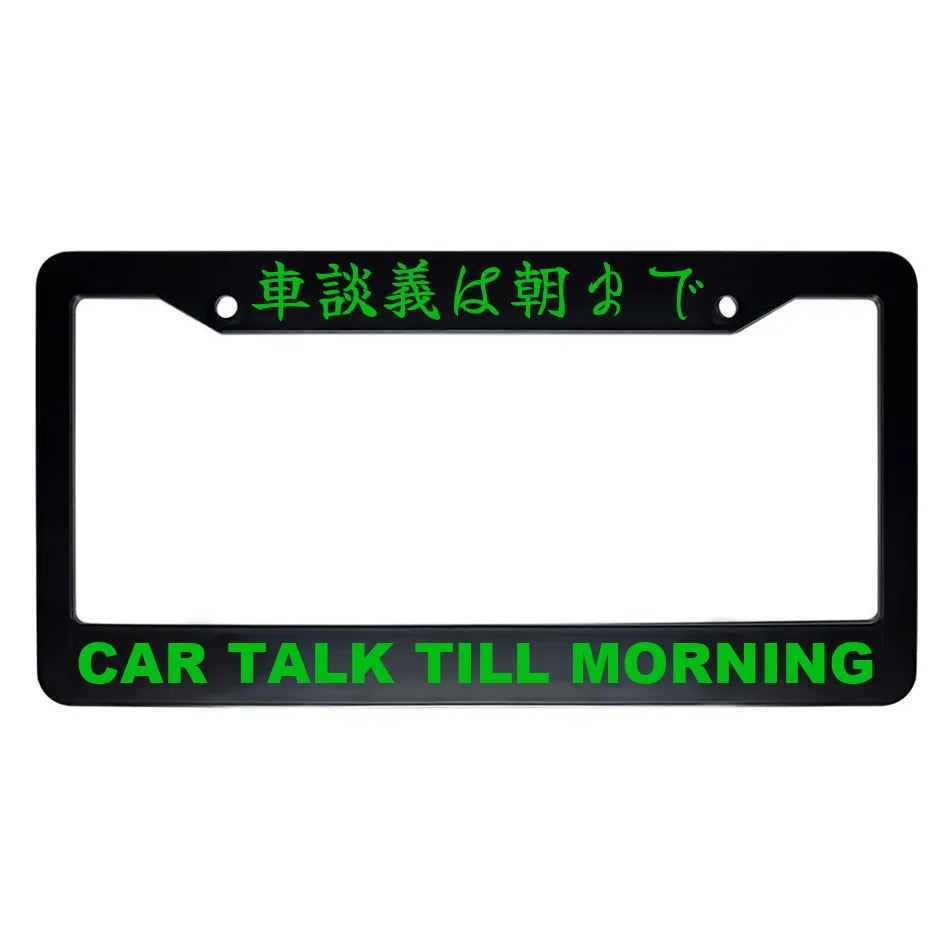 Car Talk Till Morning ABS Black Plastic Kanji Japanese License Plate Frame - Green Text