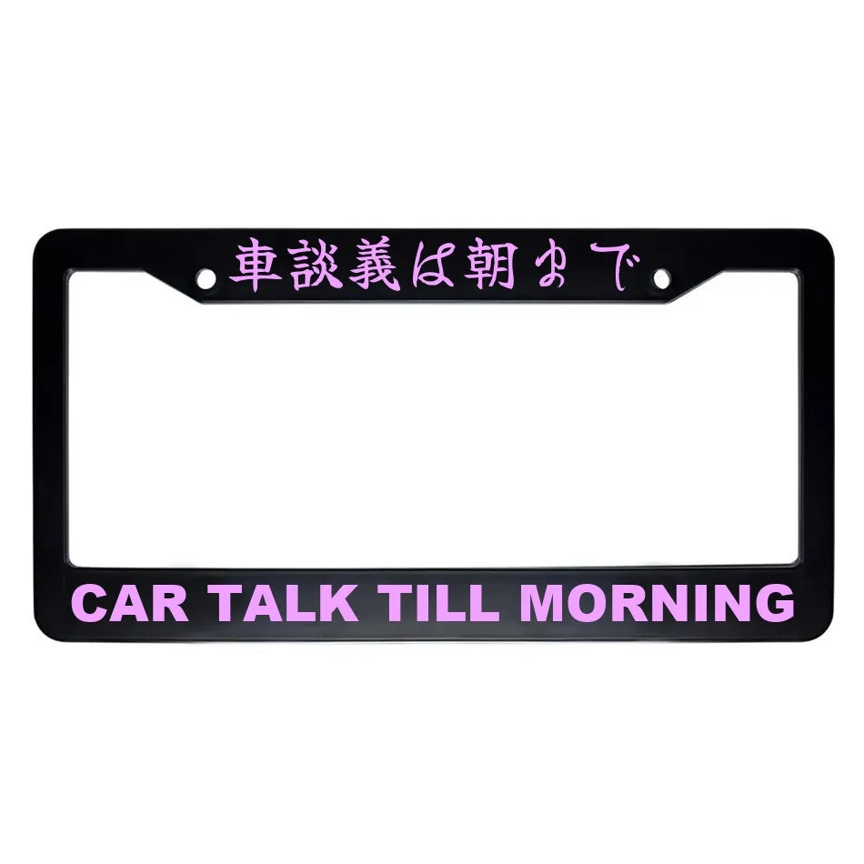Car Talk Till Morning ABS Black Plastic Kanji Japanese License Plate Frame - Pink Text