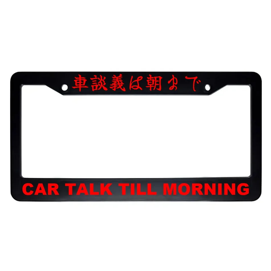 Car Talk Till Morning ABS Black Plastic Kanji Japanese License Plate Frame - Red Text