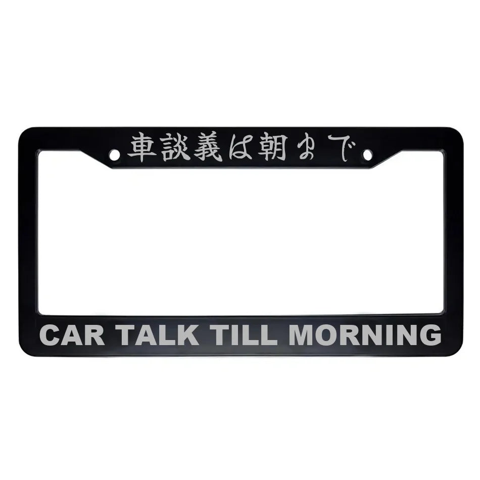 Car Talk Till Morning ABS Black Plastic Kanji Japanese License Plate Frame - Silver Text