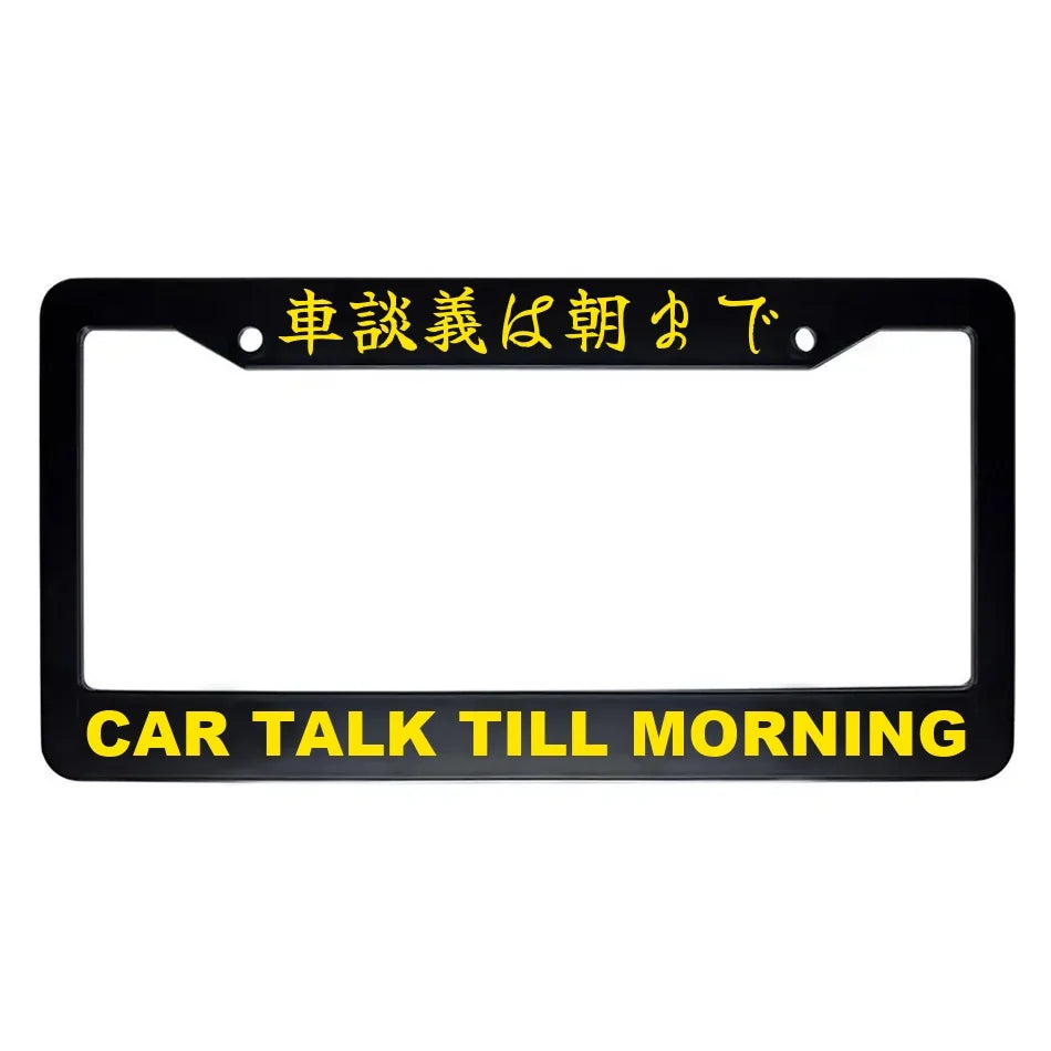 Car Talk Till Morning ABS Black Plastic Kanji Japanese License Plate Frame - Yellow Text