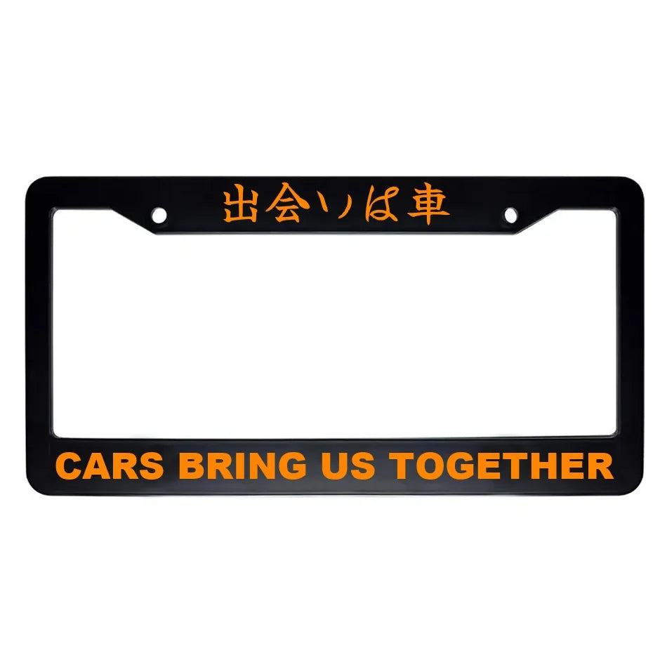 Cars Bring Us Together ABS Black Plastic Kanji Japanese License Plate Frame - Orange Text