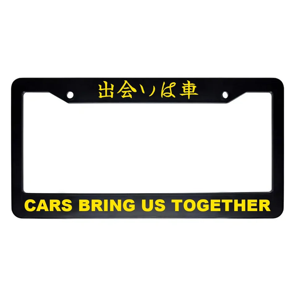 Cars Bring Us Together ABS Black Plastic Kanji Japanese License Plate Frame - Yellow Text