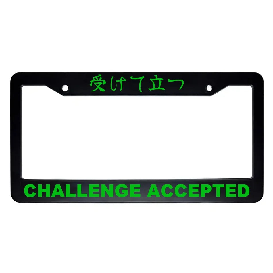 Challenge Accepted ABS Black Plastic Kanji Japanese License Plate Frame - Green Text